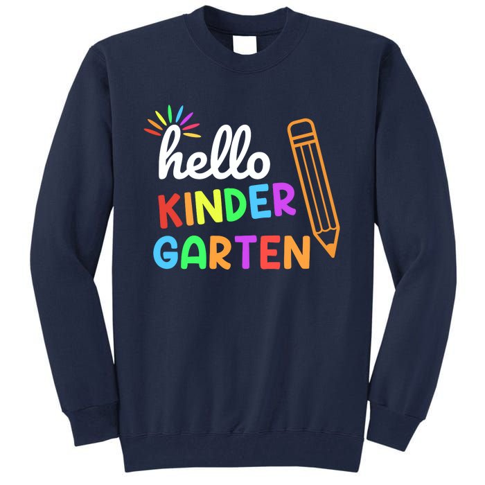 Hello Kindergarten Team Kinder Back To School Teacher Tall Sweatshirt