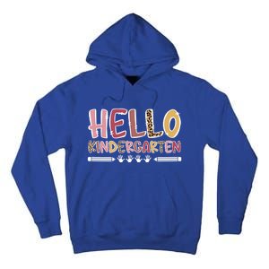 Hello Kindergarten Teacher Kindergarten Teaching Cool Gift Tall Hoodie