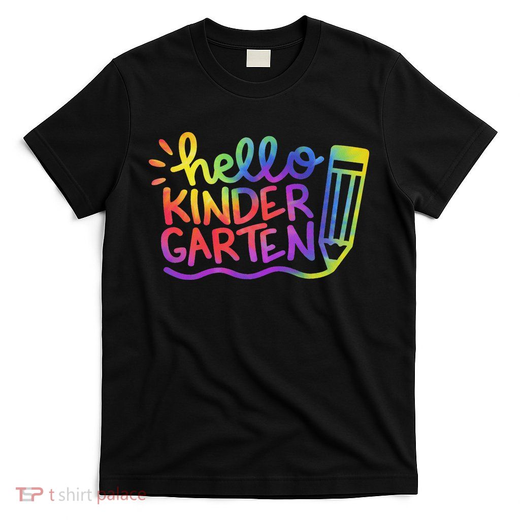 Hello Kindergarten Teacher Tie Dye Welcome Back To School T-Shirt