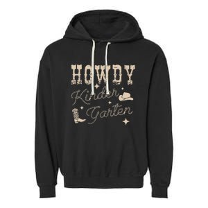 Howdy Kindergarten Teachers Parents Cowgirl Western Garment-Dyed Fleece Hoodie