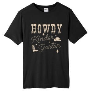 Howdy Kindergarten Teachers Parents Cowgirl Western Tall Fusion ChromaSoft Performance T-Shirt