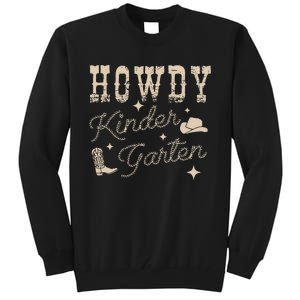 Howdy Kindergarten Teachers Parents Cowgirl Western Tall Sweatshirt