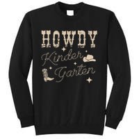 Howdy Kindergarten Teachers Parents Cowgirl Western Tall Sweatshirt