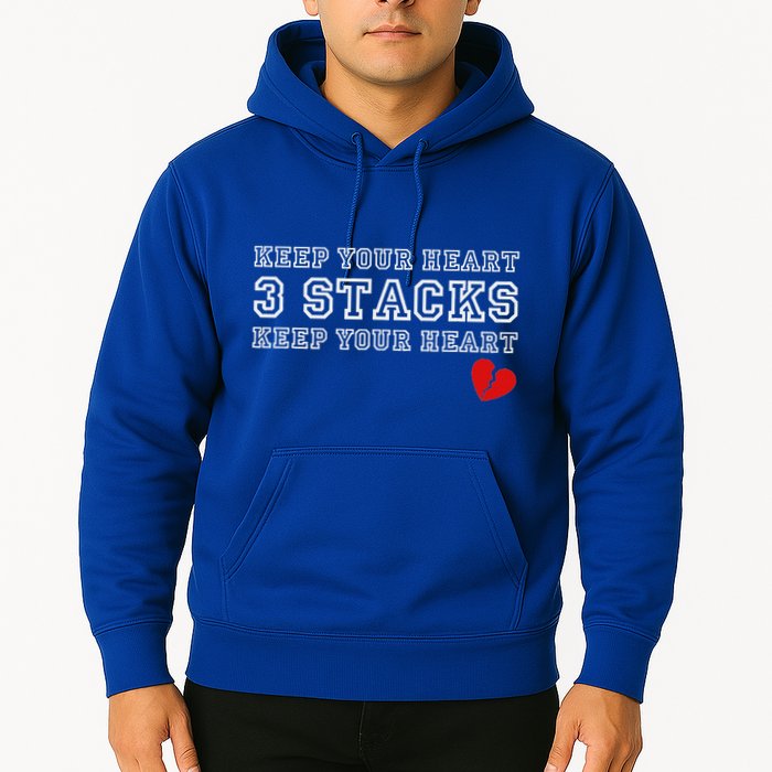 Heartbreak Keep Your Heart Three Stacks Hoodie