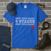 Heartbreak Keep Your Heart Three Stacks Tall T-Shirt