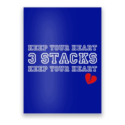 Heartbreak Keep Your Heart Three Stacks Poster