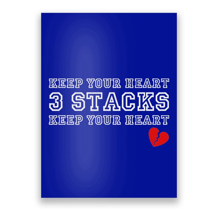 Heartbreak Keep Your Heart Three Stacks Poster