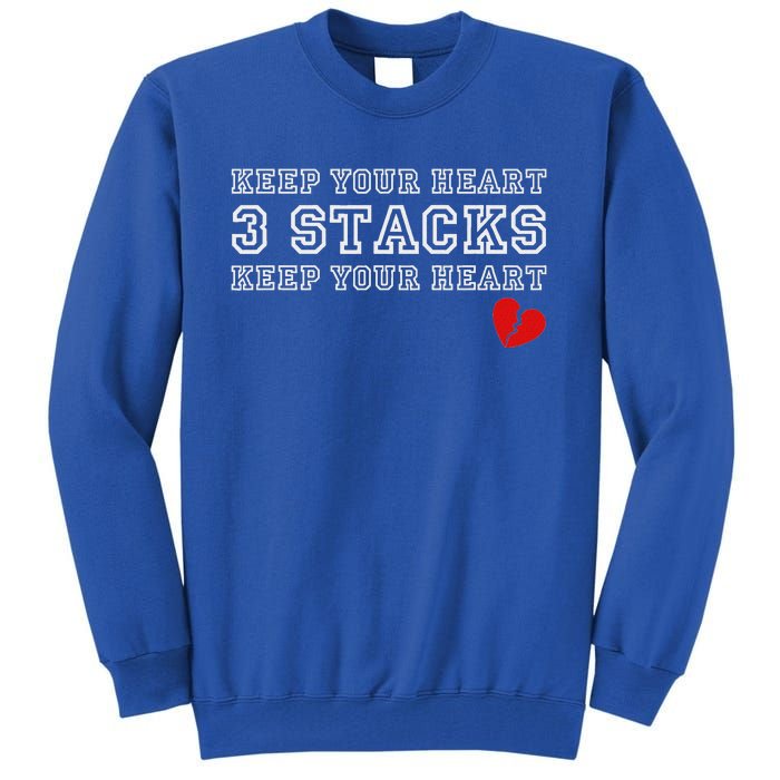 Heartbreak Keep Your Heart Three Stacks Tall Sweatshirt