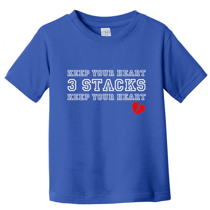 Heartbreak Keep Your Heart Three Stacks Toddler T-Shirt