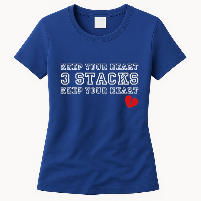 Heartbreak Keep Your Heart Three Stacks Womens T-Shirt