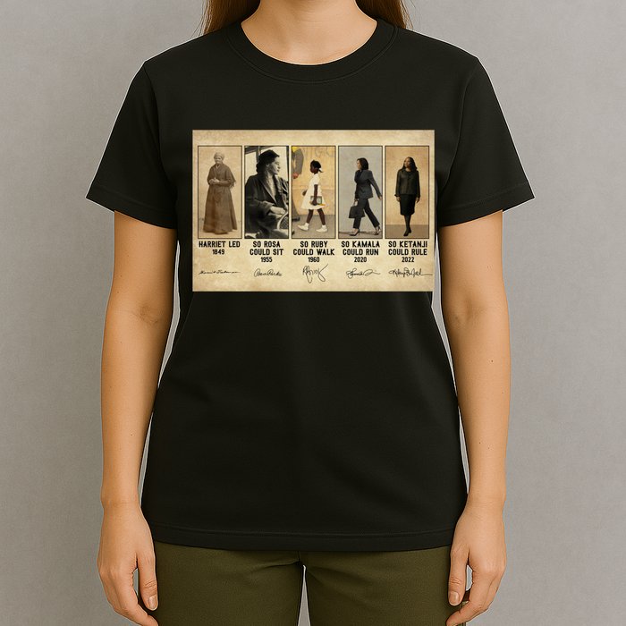 Harriet Led 1849 So Rosa Could Sit 1955 So Ru T-Shirt