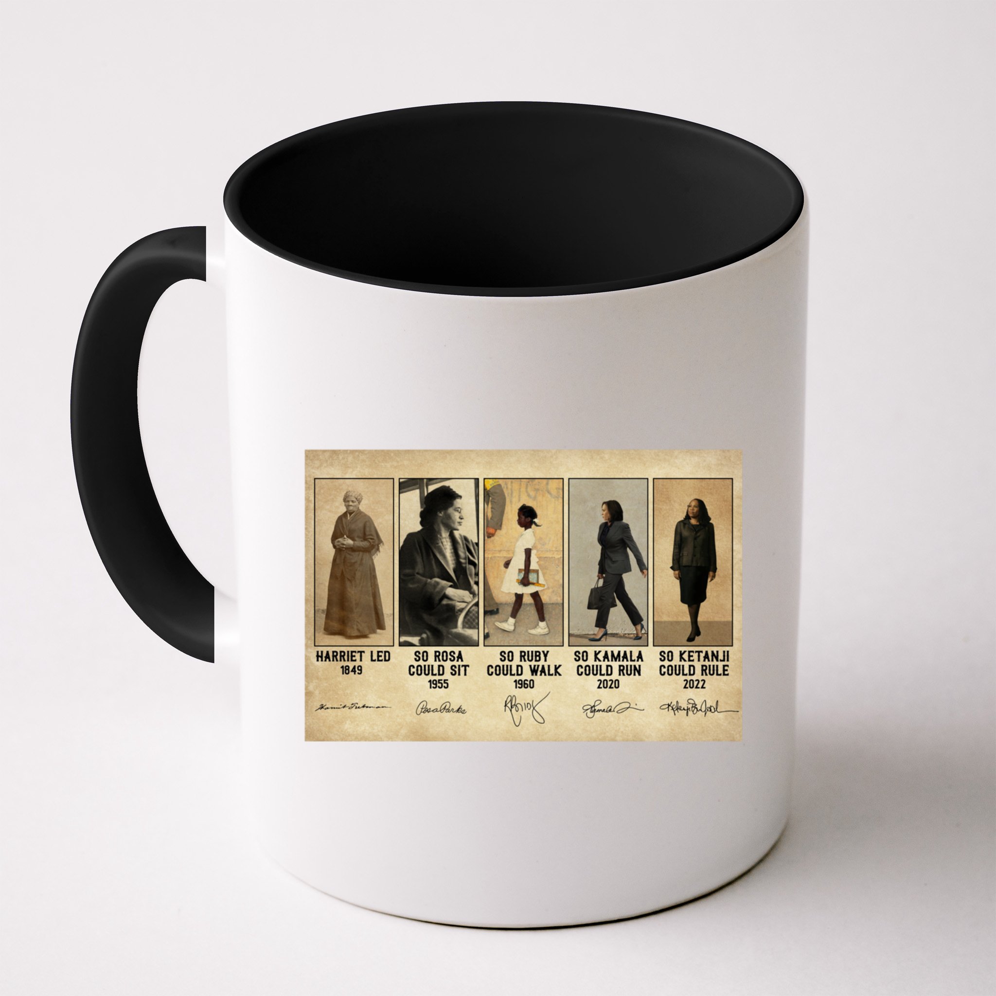 Harriet Led 1849 So Rosa Could Sit 1955 So Ru Mug