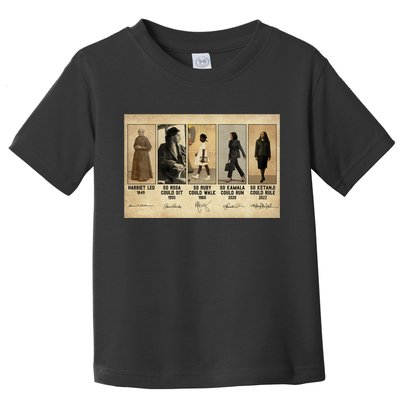 Harriet Led 1849 So Rosa Could Sit 1955 So Ru Toddler T-Shirt
