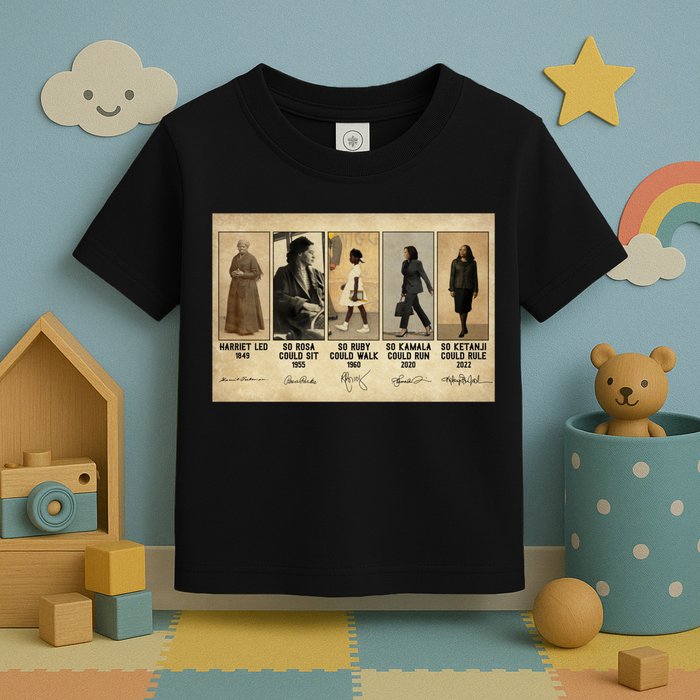 Harriet Led 1849 So Rosa Could Sit 1955 So Ru Toddler T-Shirt