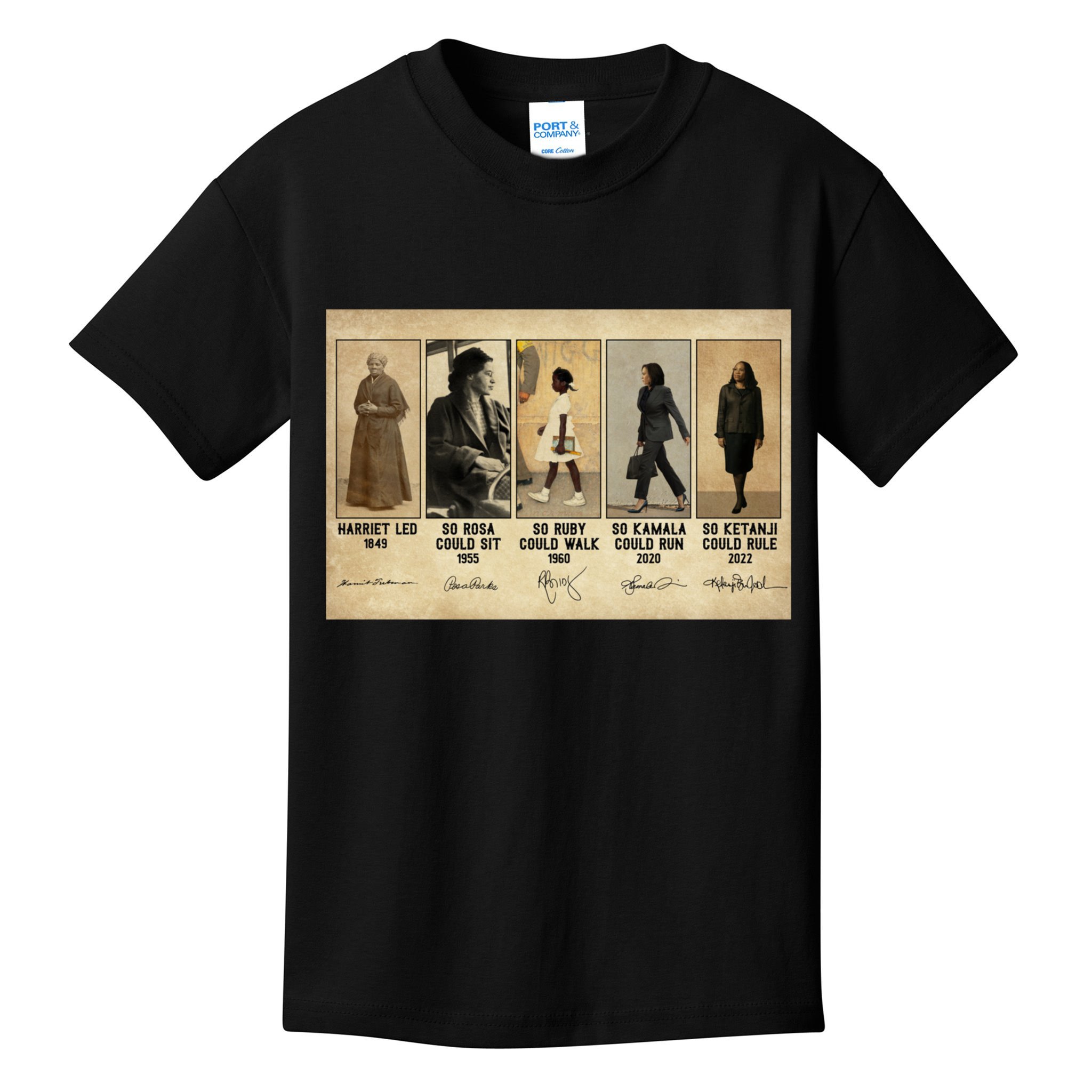 Harriet Led 1849 So Rosa Could Sit 1955 So Ru Kids T-Shirt