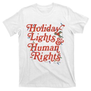 Holiday Lights And Human Rights Funny Christmas Feminist T-Shirt