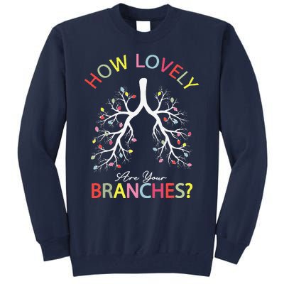 How Lovely Are Your Branches Xmas Lung Christmas Pajamas Tall Sweatshirt