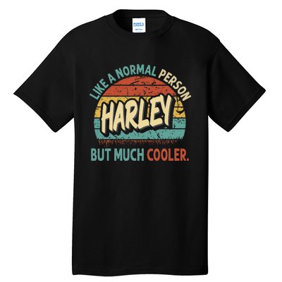 Harley Like A Normal Person But Much Cooler Vintage Tall T-Shirt