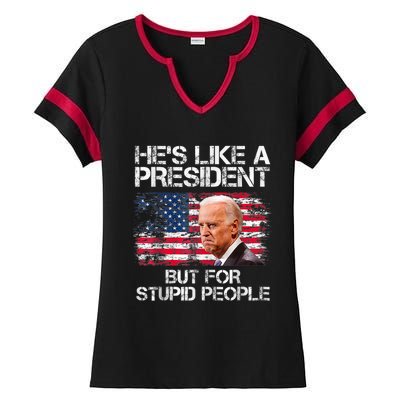 He’s Like A President But For Stupid People Ladies Halftime Notch Neck Tee