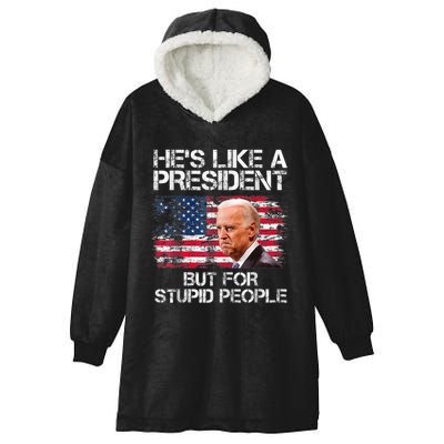 He’s Like A President But For Stupid People Hooded Wearable Blanket