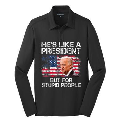 He’s Like A President But For Stupid People Silk Touch Performance Long Sleeve Polo