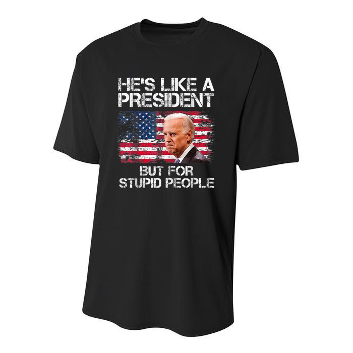 He’s Like A President But For Stupid People Youth Performance Sprint T-Shirt