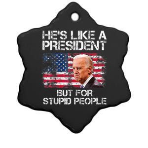 He’s Like A President But For Stupid People Ceramic Star Ornament