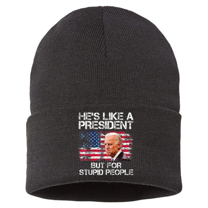 He’s Like A President But For Stupid People Sustainable Knit Beanie