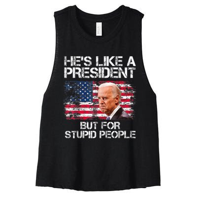 He’s Like A President But For Stupid People Women's Racerback Cropped Tank