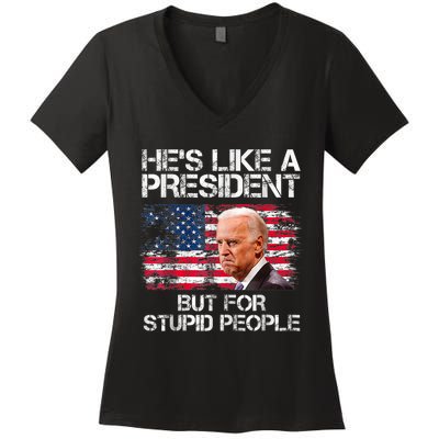 He’s Like A President But For Stupid People Women's V-Neck T-Shirt