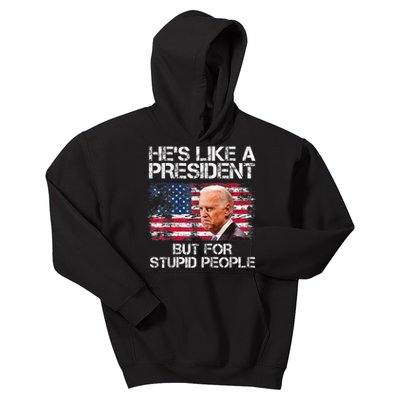 He’s Like A President But For Stupid People Kids Hoodie