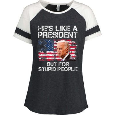 He’s Like A President But For Stupid People Enza Ladies Jersey Colorblock Tee