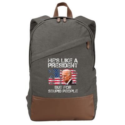 He’s Like A President But For Stupid People Cotton Canvas Backpack