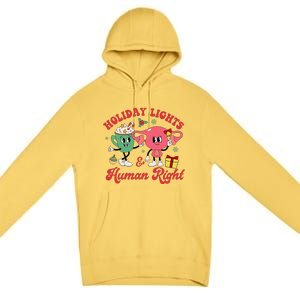 Holiday Lights And Human Rights Christmas Feminist Xmas Premium Pullover Hoodie