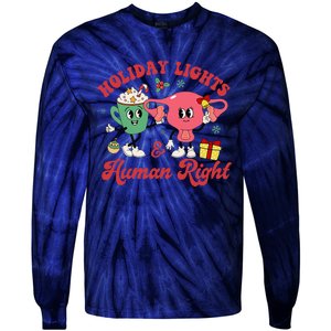 Holiday Lights And Human Rights Christmas Feminist Xmas Tie-Dye Long Sleeve Shirt