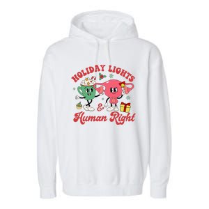 Holiday Lights And Human Rights Christmas Feminist Xmas Garment-Dyed Fleece Hoodie