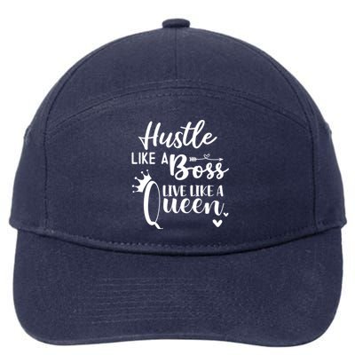 Hustle Like A Boss Live Like A Queen Gift Wife Mom Boss Cool Gift 7-Panel Snapback Hat