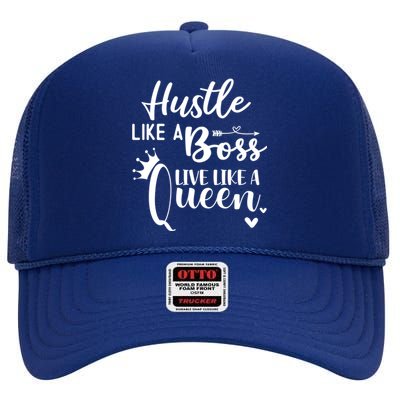 Hustle Like A Boss Live Like A Queen Gift Wife Mom Boss Cool Gift High Crown Mesh Back Trucker Hat