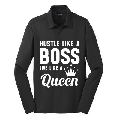 Hustle Like A Boss Live Like A Queen Gift Wife Mom Boss Gift Silk Touch Performance Long Sleeve Polo