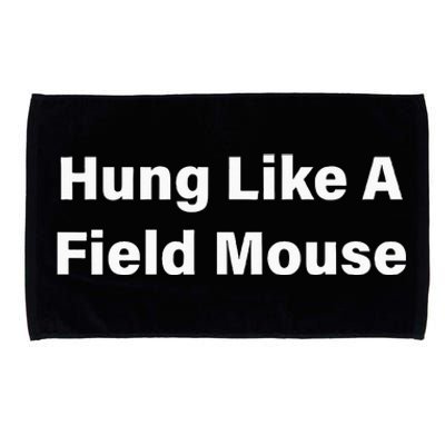 Hung Like A Field Mouse Microfiber Hand Towel