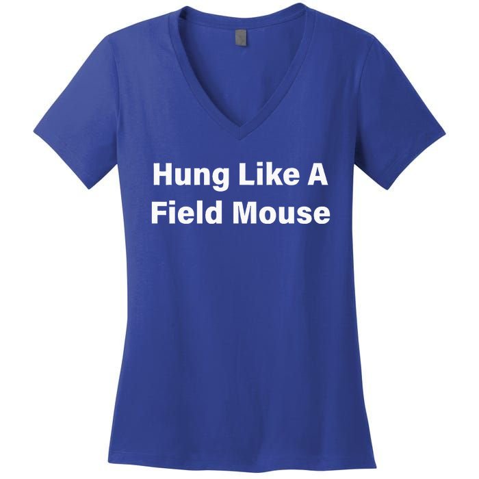 Hung Like A Field Mouse Women's V-Neck T-Shirt