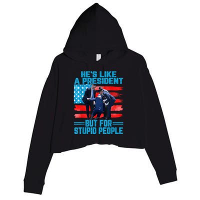 Hes Like A President But For Stupid People Biden Falling Crop Fleece Hoodie