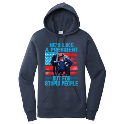 Hes Like A President But For Stupid People Biden Falling Women's Pullover Hoodie