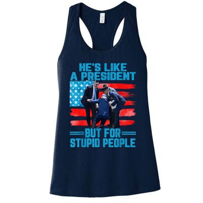 Hes Like A President But For Stupid People Biden Falling Women's Racerback Tank