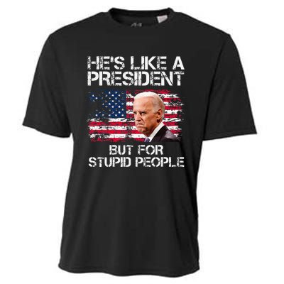 He’S Like A President But For Stupid People Cooling Performance Crew T-Shirt