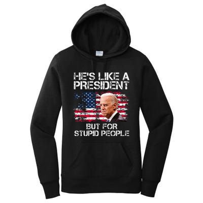 He’S Like A President But For Stupid People Women's Pullover Hoodie