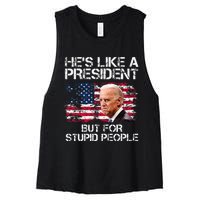 He’S Like A President But For Stupid People Women's Racerback Cropped Tank