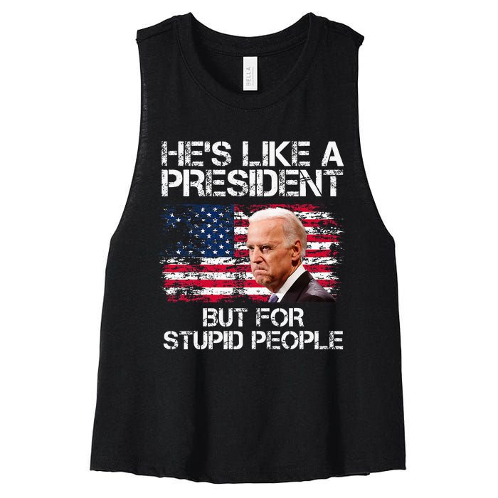 He’S Like A President But For Stupid People Women's Racerback Cropped Tank