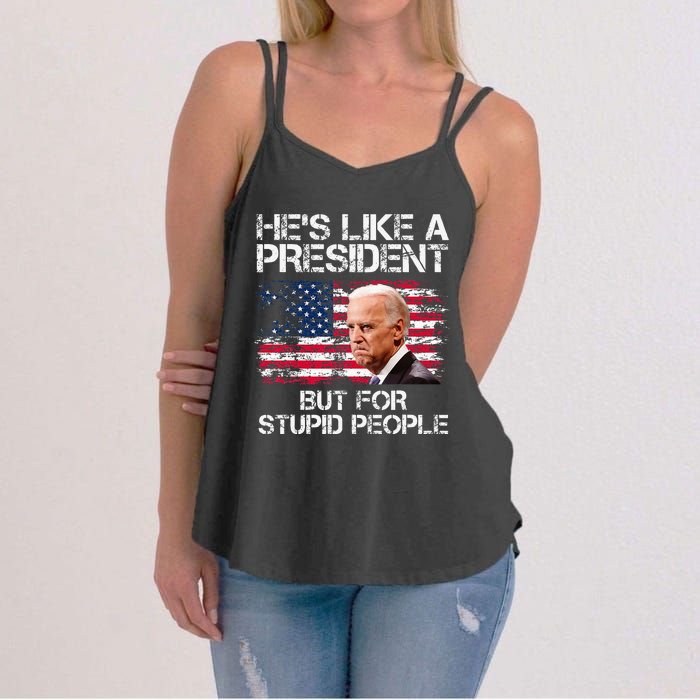 He’S Like A President But For Stupid People Women's Strappy Tank