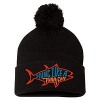 Hung Like A Tuna Can Funny Retro Pom Pom 12in Knit Beanie